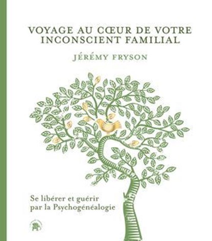 Voyage au coeur de votre inconscient familial, Jérémy Fryson - Ebook - 9782017304586