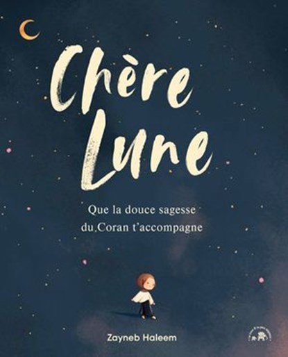 Chère Lune, Zayneb Haleem - Ebook - 9782017304920