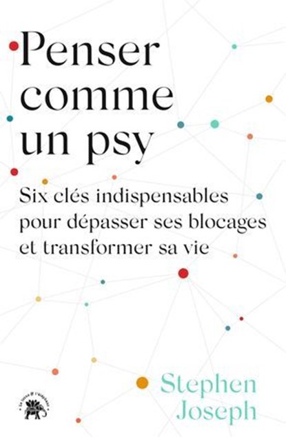 Penser comme un psy, Stephen Joseph - Ebook - 9782017304944