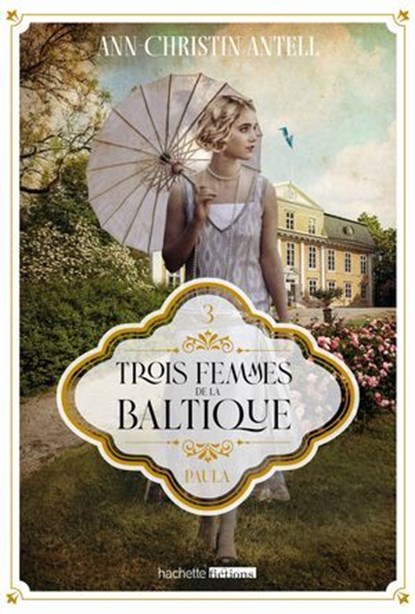 Trois femmes de la Baltique - Paula, Ann-Christin Antell - Ebook - 9782017307617