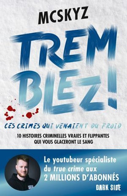 Tremblez ! Ces crimes qui venaient du froid, McSkyz - Ebook - 9782017309093