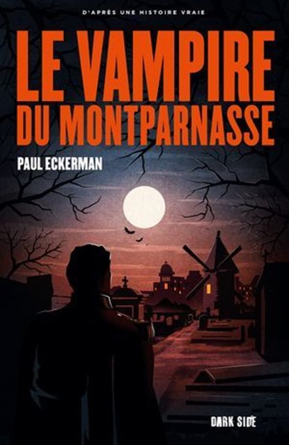 Le vampire du Montparnasse, Paul Eckerman - Ebook - 9782017309154
