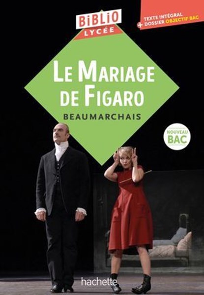 BiblioLycée Le Mariage de Figaro, Pierre-Augustin Caron de Beaumarchais ; Sophie Abt ; Camille Zimmer - Ebook - 9782017310099