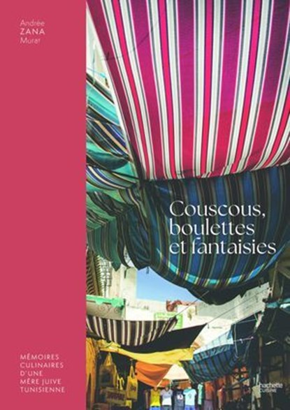 Couscous, boulettes et fantaisies, Andrée Zana Murat - Ebook - 9782017310914