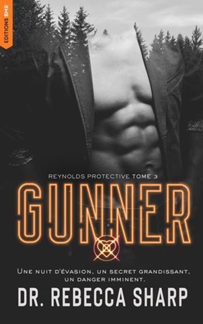 Reynolds Protective Series - tome 3 : Gunner, Dr Rebecca Sharp - Ebook - 9782017330226
