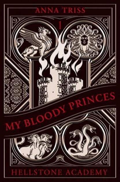 Hellstone Academy, Tome 1 : My Bloody Princes, Anna Triss - Ebook - 9782017330295