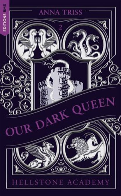 Hellstone Academy, Tome 2 : Our Dark Queen, Anna Triss - Ebook - 9782017330301