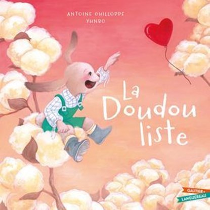 La Doudou liste, Antoine Guilloppé - Ebook - 9782017331025