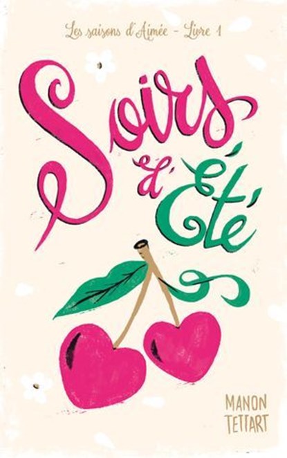 Soirs d'été (Les Saisons d'Aimée - tome 1), Manon Tettart - Ebook - 9782017334262
