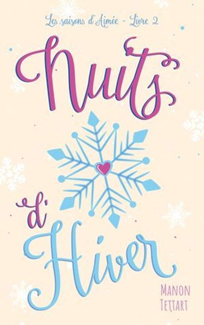 Les Saisons d'Aimée - 2 - Nuits d'hiver, Manon Tettart - Ebook - 9782017334279