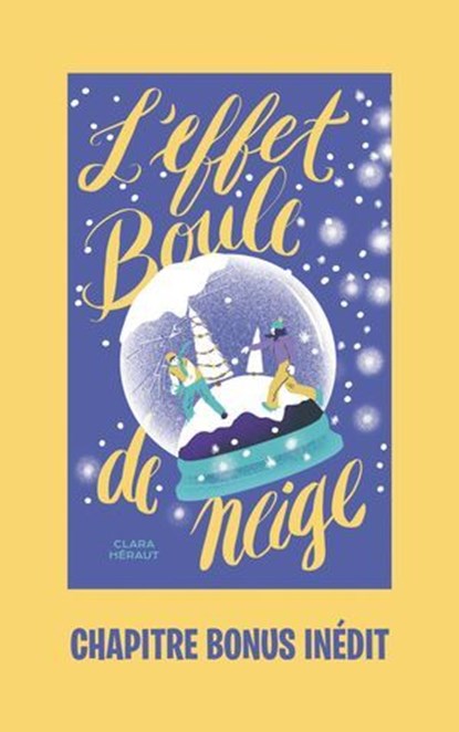 L'effet boule de neige - bonus inédit du point de vue d'Alex, Clara Héraut - Ebook - 9782017334613