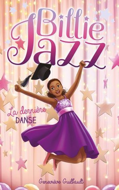 Billie Jazz - Tome 18 - La dernière danse, Geneviève Guibault - Ebook - 9782017334682
