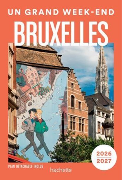 Bruxelles 2026-2027. Guide Un Grand Week-end, Collectif - Ebook - 9782017337621