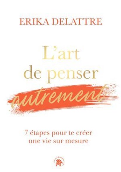 L'art de penser autrement, Erika Delattre - Ebook - 9782017344537