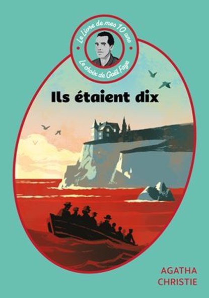 Le livre de mes 10 ans - Ils étaient dix, Agatha Christie ; Titiou Lecoq - Ebook - 9782017345077