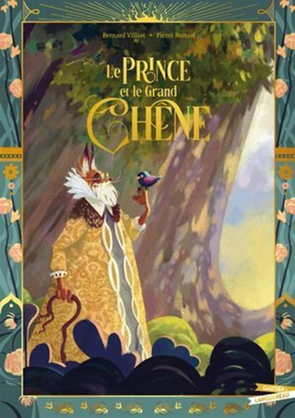 Le Prince et le Grand Chêne, Bernard Villiot - Ebook - 9782017348030