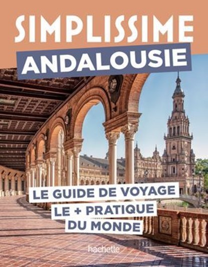 Andalousie Guide Simplissime, Collectif - Ebook - 9782017357056
