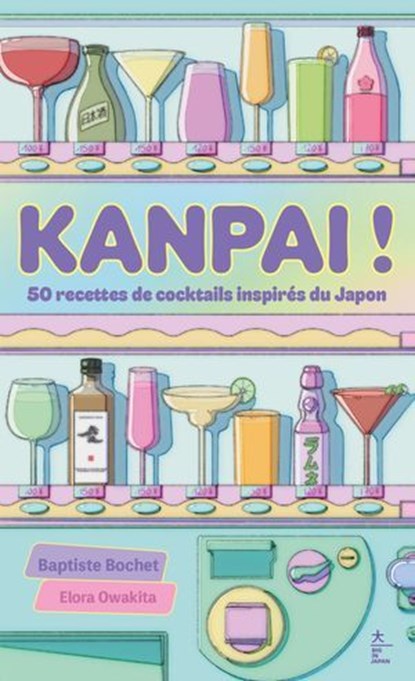 Kanpai !, Baptiste Bochet - Ebook - 9782017359760
