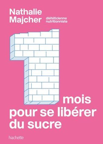 1 mois pour se libérer du sucre, Nathalie Majcher - Ebook - 9782017359876