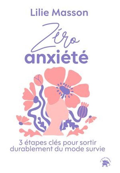 Zéro Anxiété, Lilie Masson - Ebook - 9782017362425