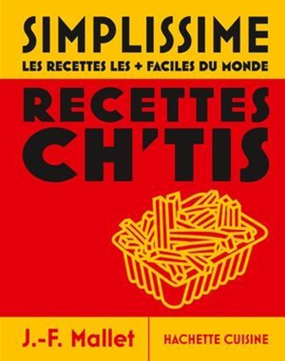 Simplissime - Recettes Ch'tis, Jean-François Mallet - Ebook - 9782017368915