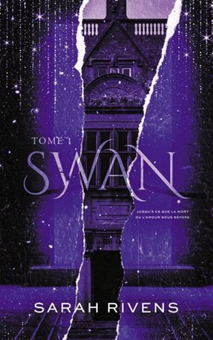 Swan - Tome 1, Sarah Rivens - Ebook - 9782017373766