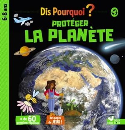 Dis pourquoi protéger la planète, Mathilde Paris - Ebook - 9782017869542