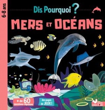 Dis pourquoi mers et océans, Pierre Oertel - Ebook - 9782017869689