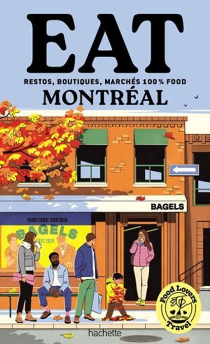 Food Lovers Travel : Eat Montréal, Annabelle Schachmes - Ebook - 9782017881971