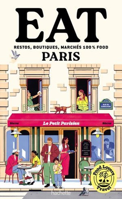Food Lovers Travel : Eat Paris, Annabelle Schachmes - Ebook - 9782017882015