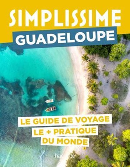 Guadeloupe Guide Simplissime, Collectif - Ebook - 9782017890003
