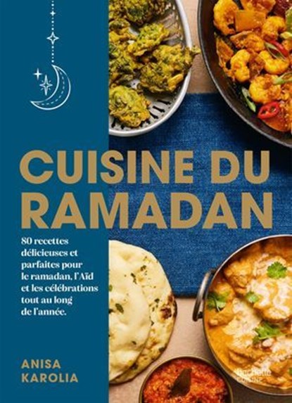 Cuisine du Ramadan, Anisa Karolia - Ebook - 9782017900443