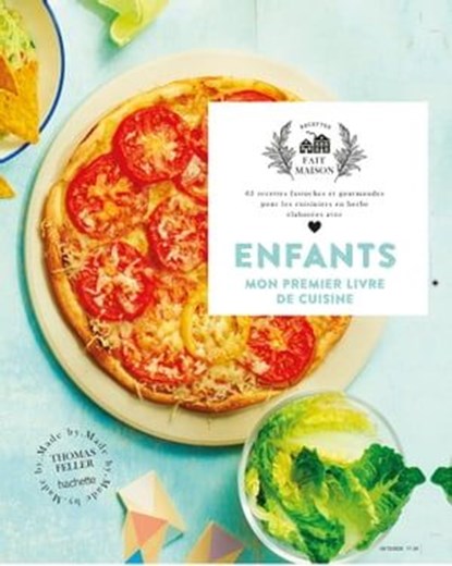 Enfants, mon premier livre de cuisine, Thomas Feller - Ebook - 9782019456092