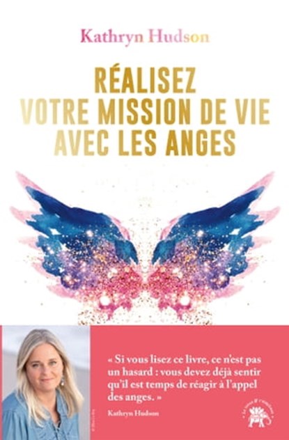 Réalisez votre mission de vie avec les anges, Kathryn Hudson - Ebook - 9782019459154