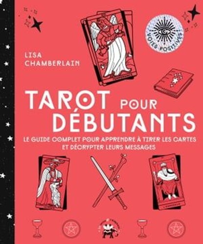 Tarot pour débutants, Lisa Chamberlain - Ebook - 9782019464653