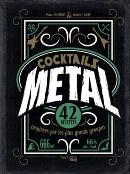 Cocktails Metal, Marc Aumont ; Fabien Labbe - Ebook - 9782019465063