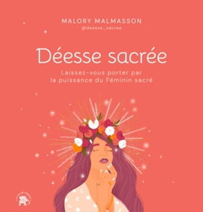 Déesse sacrée, Malory Malmasson - Ebook - 9782019465346