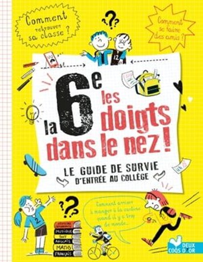 La 6e les doigts dans le nez, Eric Mathivet - Ebook - 9782019497392