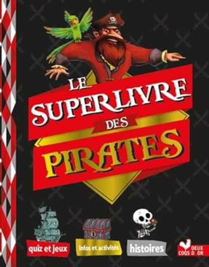 Le super livre des pirates, Sophie Koechlin - Ebook - 9782019497453