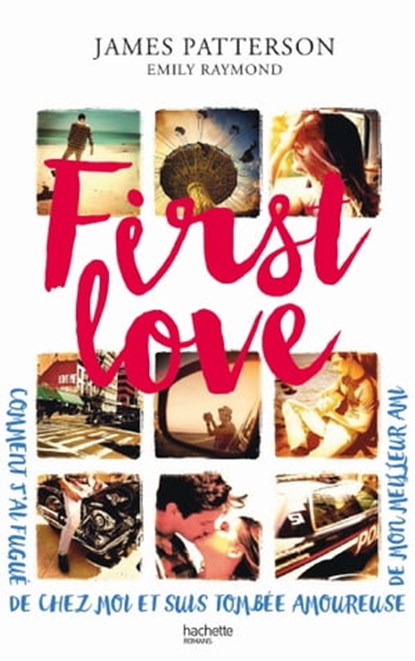 First Love, James Patterson ; Emily Raymond - Ebook - 9782019526900
