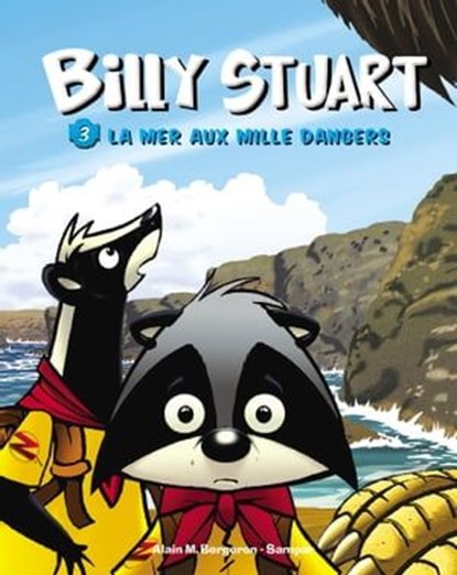 Billy Stuart - Tome 3 - La mer aux mille dangers, Alain M. Bergeron - Ebook - 9782019526986