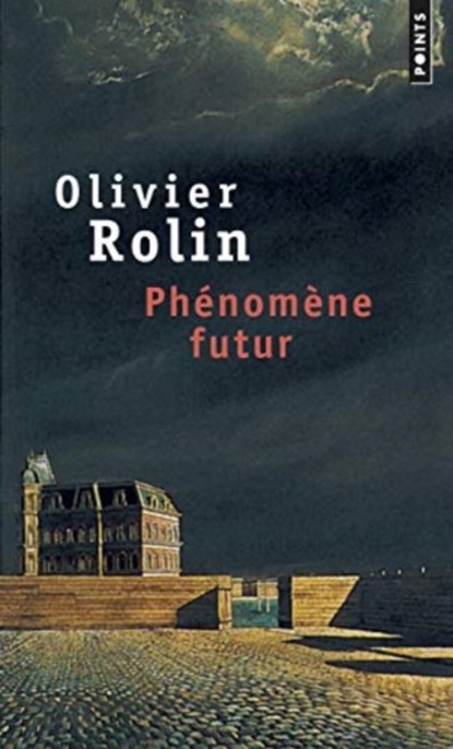 Phenomene futur, Olivier Rolin - Paperback - 9782020235365
