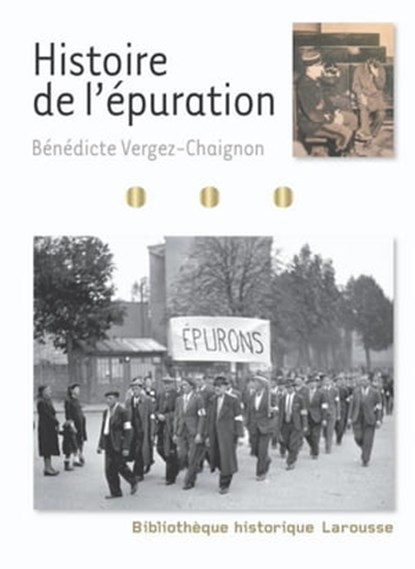 Histoire de l'épuration, Bénédicte Vergez-Chaignon - Ebook - 9782035860910
