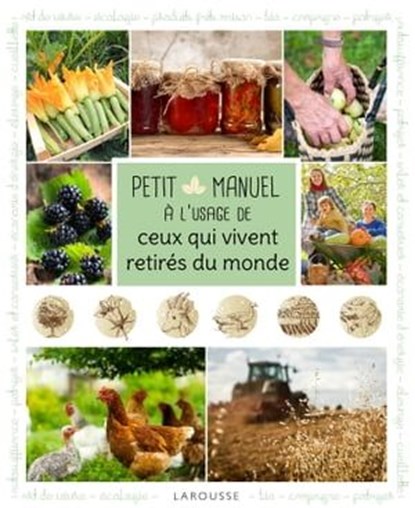 Petit manuel à l'usage de ceux qui vivent retirés du monde, Alan Bridgewater ; Gill Bridgewater - Ebook - 9782035879370