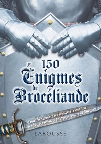 150 énigmes de Brocéliande, Sandra Lebrun - Ebook - 9782035900067
