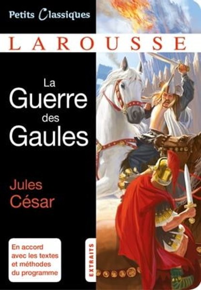 La Guerre des Gaules, Jules César - Ebook - 9782035919298