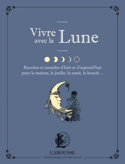 Vivre avec la lune, Brigitte Bulard-Cordeau - Ebook - 9782035925053