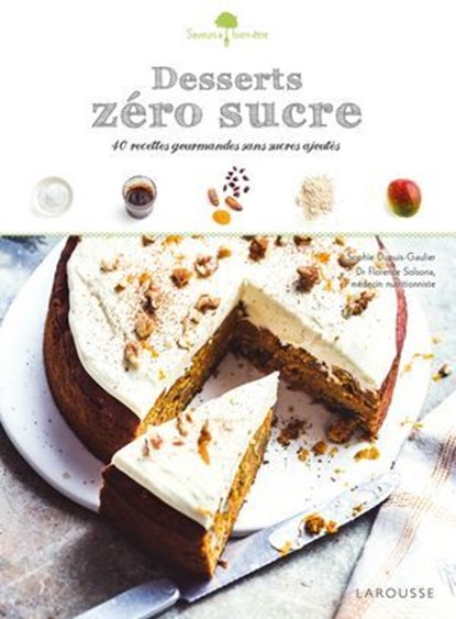 Desserts zéro sucre, Sophie Dupuis-Gaulier - Ebook - 9782035926203