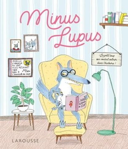 Minus Lupus, Anne Loyer - Ebook - 9782035946577