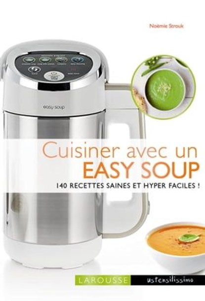 Cuisiner avec un soup maker, Noémie Strouk - Ebook - 9782035948342